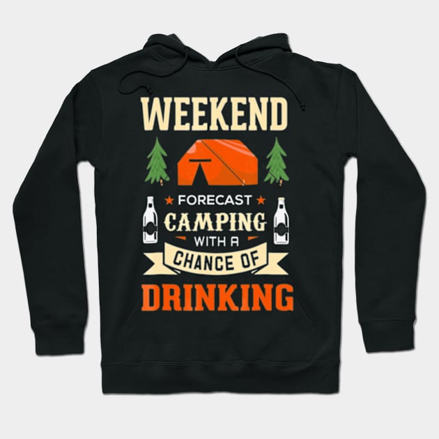 Funny Outdoor Weekend Forecast Camping Hoodie by AstridLdenOs